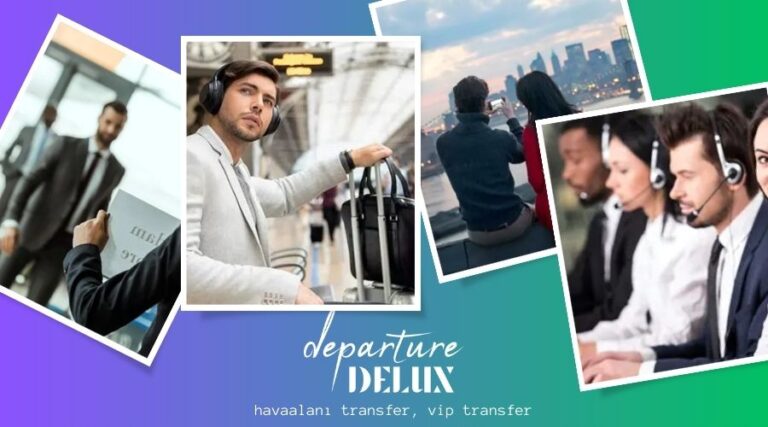 Departure Delux ile Türkiye’nin En Popüler Havalimanlarında Konforlu Transfer Hizmeti