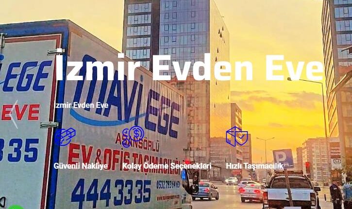 izmir evden eve, izmir evden eve nakliyat, İzmir nakliyat